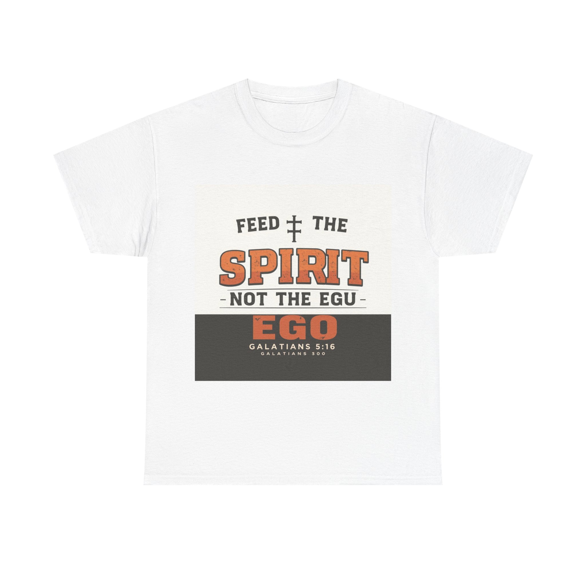 Spirit Not The Ego Graphic Tee - Joy Through Christ